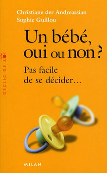 Un bébé oui ou non ?