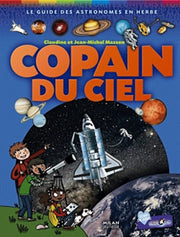 Copain du Ciel: Le guide des astronomes en herbe