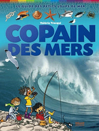 Copain des mers: Le guide des petits loups de mer