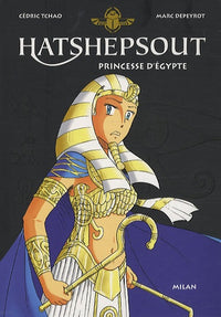 Hatshepsout: Princesse d'Egypte