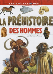 La Préhistoire des hommes