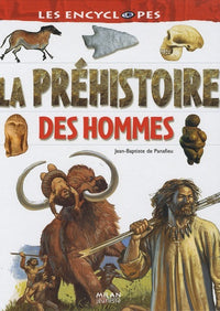 La Préhistoire des hommes