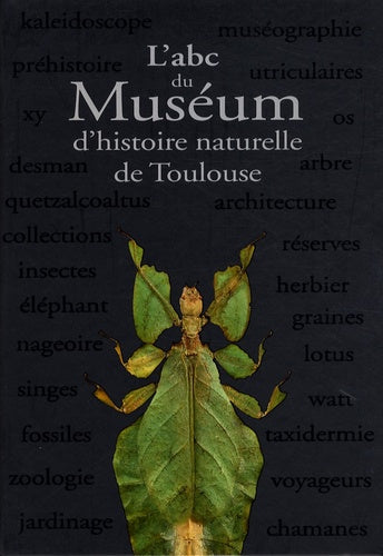L'abc du Muséum d'histoire naturelle de Toulouse