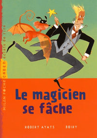 Le magicien se fâche