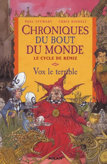 Chroniques du bout du monde (Cycle de Rémiz) Tome 2 : Vox le terrible