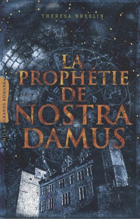 La prophétie de Nostradamus