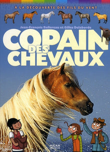 Copain des chevaux : A la découverte des fils du vent