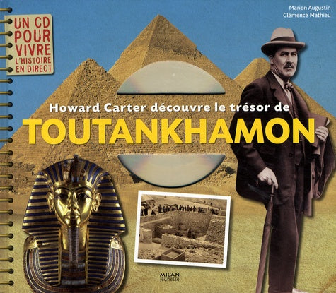 Howard Carter découvre le trésor de Toutankhamon