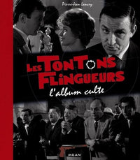 Les Tontons Flingueurs: L'album culte