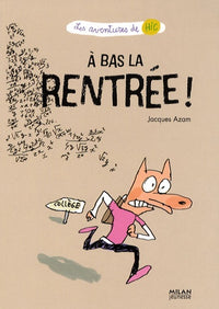 A bas la rentrée !