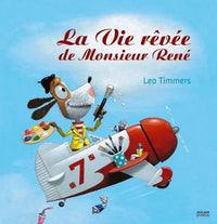 La vie rêvée de monsieur René