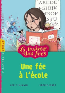 La maison des fées - Une fée l'école