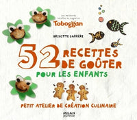 52 recettes de goûters pour les enfants: petit atelier de création culinaire
