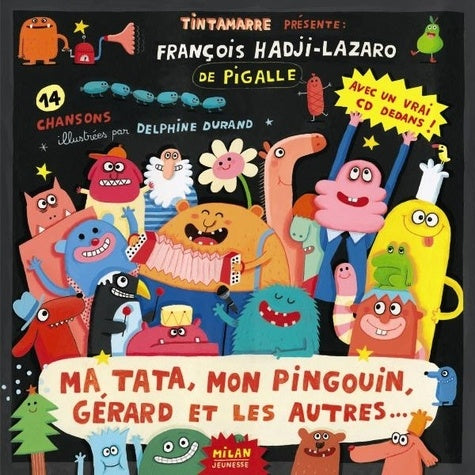 Ma tata, mon pingouin, Gérard et les autres