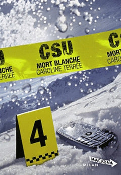 CSU, Tome 4 : Mort blanche