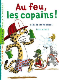 Au feu, les copains !