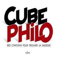 Cube philo: Des citations pour trouver la sagesse