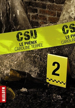 CSU, tome 2 : Le phénix