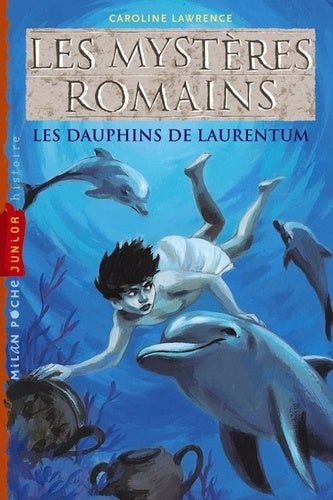 Les mystères romains, Tome 05: Les dauphins de Laurentum