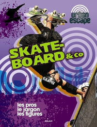 Skateboard and co