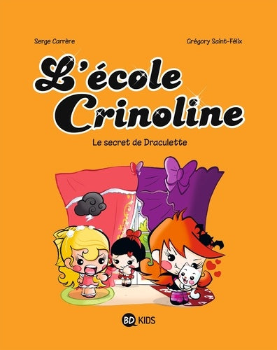 L'école Crinoline, Tome 03: Le secret de Draculette