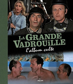 La grande vadrouille: L'album culte