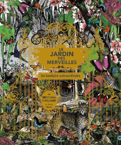 Le jardin des merveilles: Le bestiaire extraordinaire