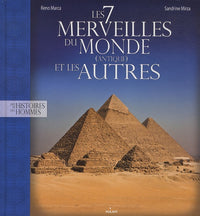 Les 7 merveilles du monde antique et les autres