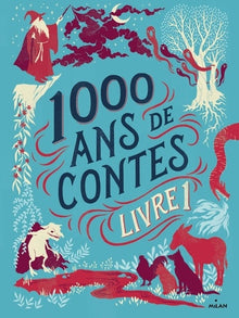 Mille ans de contes Livre 1