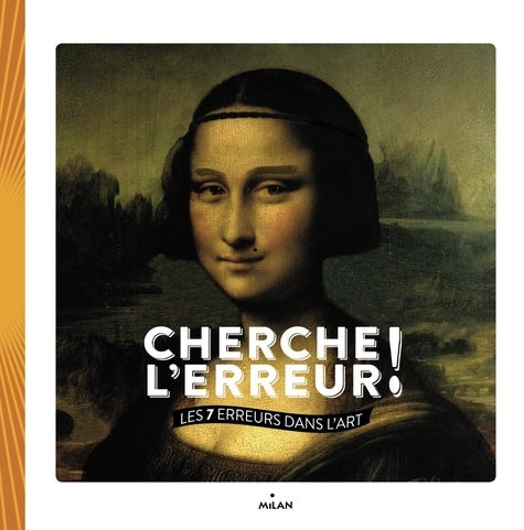 Cherche l'erreur ! Les 7 erreurs dans l'art