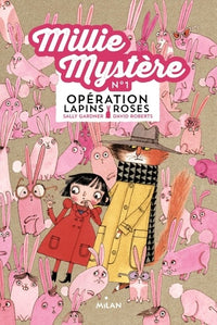 Millie Mystère, Tome 01: 0pération lapins roses