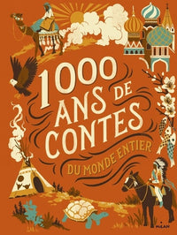 Mille ans de contes du monde entier