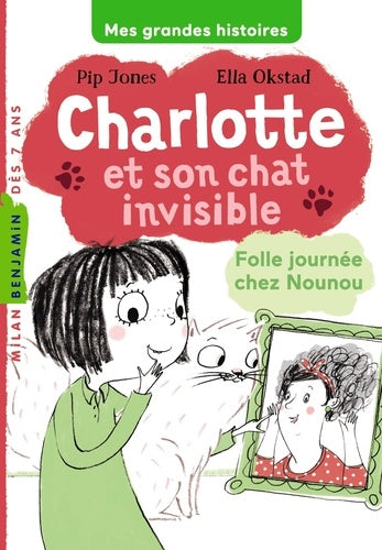 Charlotte et son chat invisible, Tome 03: Folle journée chez Nounou