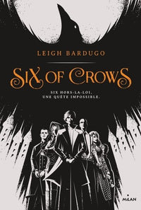 Six of Crows - Tome 1