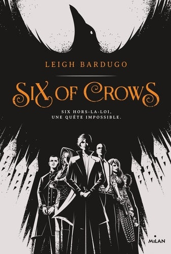 Six of Crows - Tome 1