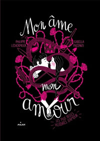 Mon âme, mon amour: Les plus belles histoires d'amour