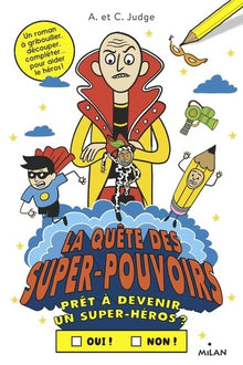 La quête des super-pouvoirs, Tome 03: Prêt à aider le héros ?