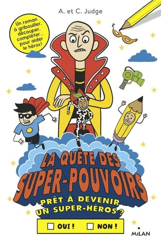 La quête des super-pouvoirs, Tome 03: Prêt à aider le héros ?