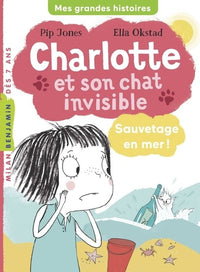 Charlotte et son chat invisible, Tome 05: Sauvetage en mer !