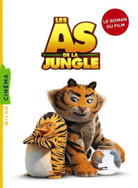 Les as de la jungle: Le roman du film
