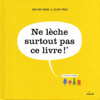 Ne lèche surtout pas ce livre !