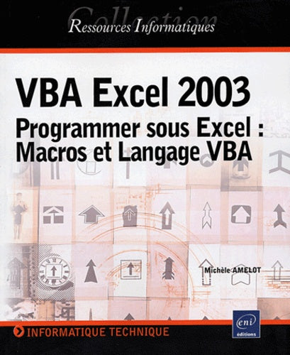 VBA Excel 2003 : Programmer sous Excel : Macros et langage VBA