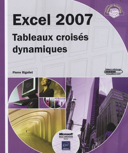 Excel 2007 - Tableaux croisés dynamiques
