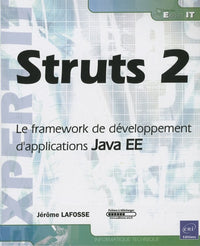 Struts 2 - Le framework de développement d'applications Java EE