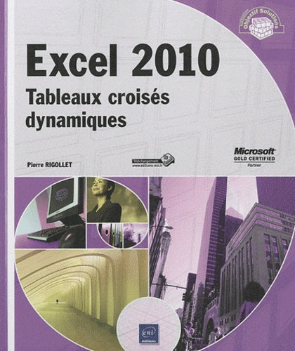 Excel 2010 - Tableaux croisés dynamiques