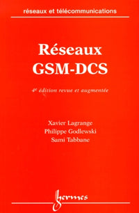 Reseaux GSM-DCS, des principes à la norme