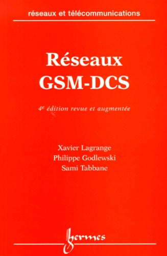 Reseaux GSM-DCS, des principes à la norme