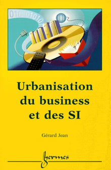 Urbanisation du business et des SI