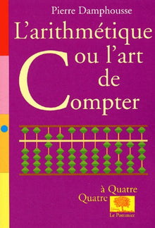 L'Arithmétique ou l'art de compter