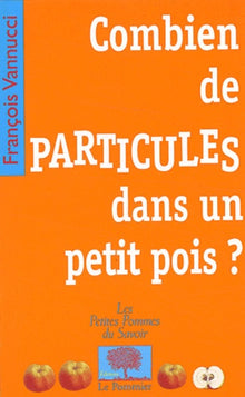 Combien de particules dans un petit pois ?